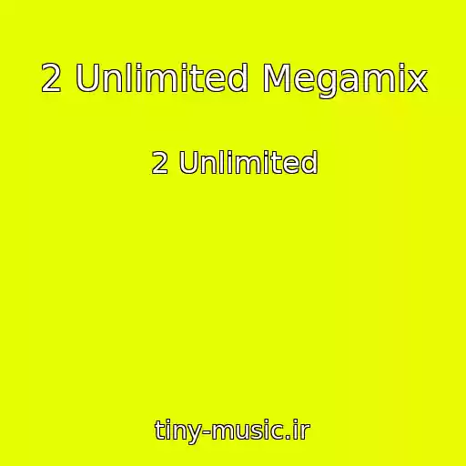 کاور آهنگ 2 Unlimited Megamix از 2 Unlimited