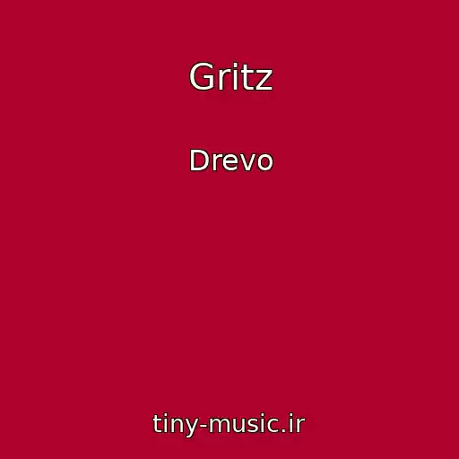 کاور آهنگ Gritz از Drevo