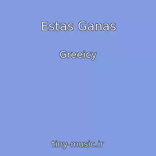 کاور آهنگ Estas Ganas از Greeicy