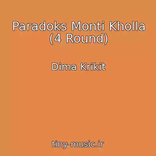 کاور آهنگ Paradoks Monti Kholla (4 Round) از Dima Krikit