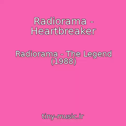 کاور آهنگ Radiorama - Heartbreaker از Radiorama - The Legend (1988)