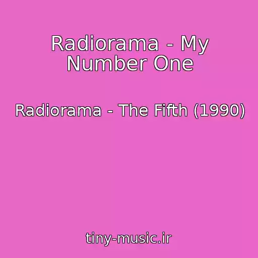 کاور آهنگ Radiorama - My Number One از Radiorama - The Fifth (1990)