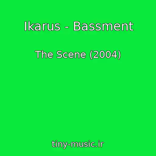 کاور آهنگ Ikarus - Bassment از The Scene (2004)