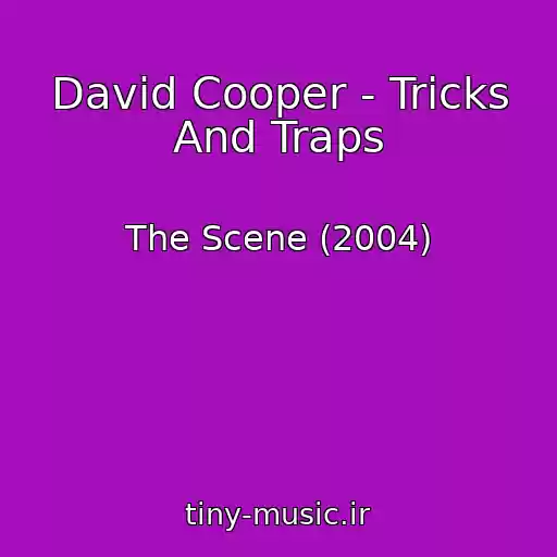 کاور آهنگ David Cooper - Tricks And Traps از The Scene (2004)