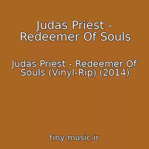 کاور آهنگ Judas Priest - Redeemer Of Souls از Judas Priest - Redeemer Of Souls (Vinyl-Rip) (2014)