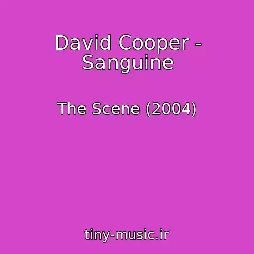 کاور آهنگ David Cooper - Sanguine از The Scene (2004)