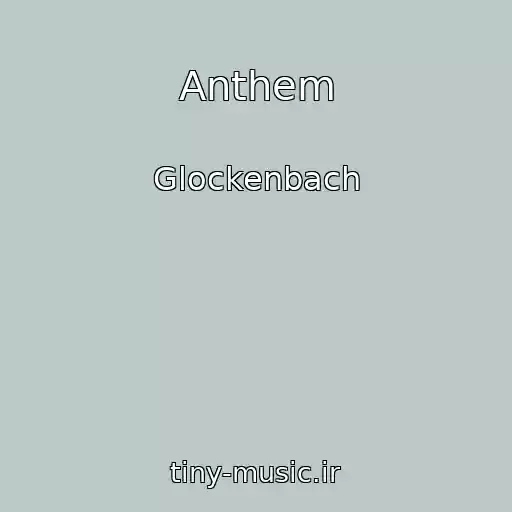 کاور آهنگ Anthem از Glockenbach