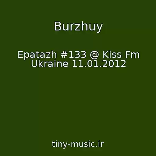 کاور آهنگ Burzhuy از Epatazh #133 @ Kiss Fm Ukraine 11.01.2012