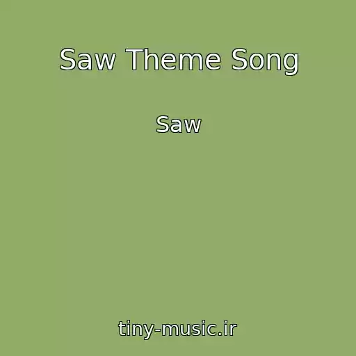 کاور آهنگ Saw Theme Song از Saw