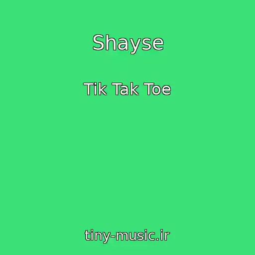 کاور آهنگ Shayse از Tik Tak Toe