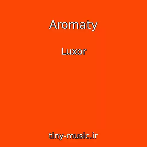 کاور آهنگ Aromaty از Luxor