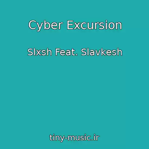 کاور آهنگ Cyber Excursion از Slxsh Feat. Slavkesh