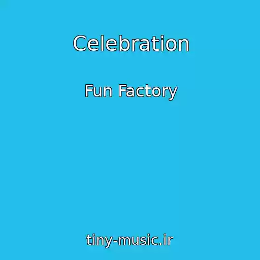 کاور آهنگ Celebration از Fun Factory