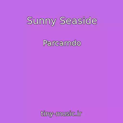 کاور آهنگ Sunny Seaside از Parcarndo