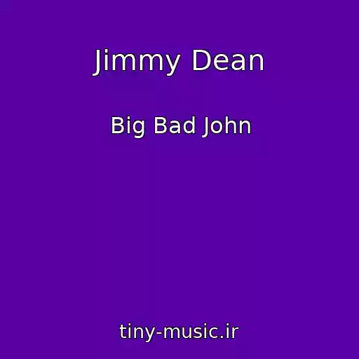 کاور آهنگ Jimmy Dean از Big Bad John