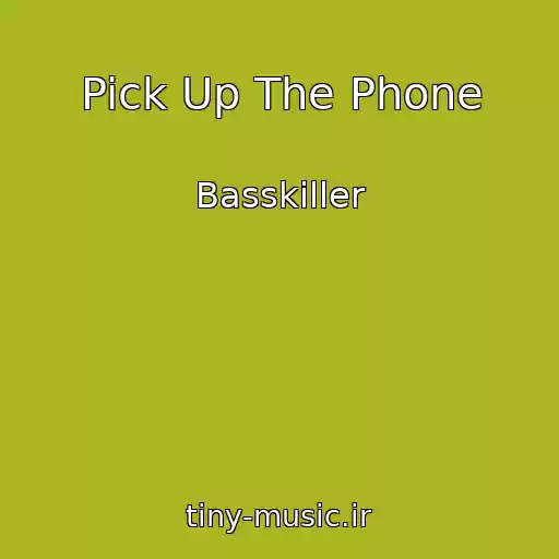کاور آهنگ Pick Up The Phone از Basskiller