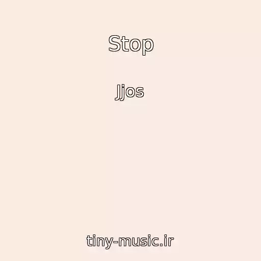 کاور آهنگ Stop از Jjos
