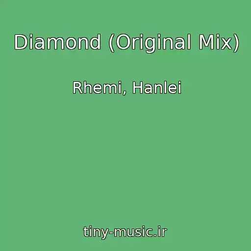 کاور آهنگ Diamond (Original Mix) از Rhemi, Hanlei
