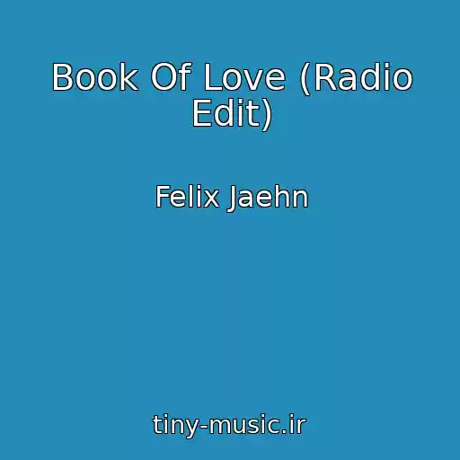 کاور آهنگ Book Of Love (Radio Edit) از Felix Jaehn