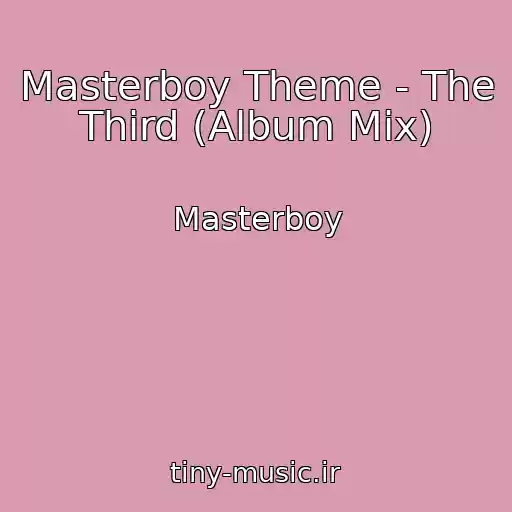کاور آهنگ Masterboy Theme - The Third (Album Mix) از Masterboy