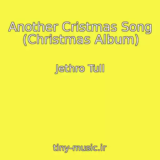 کاور آهنگ Another Cristmas Song (Christmas Album) از Jethro Tull