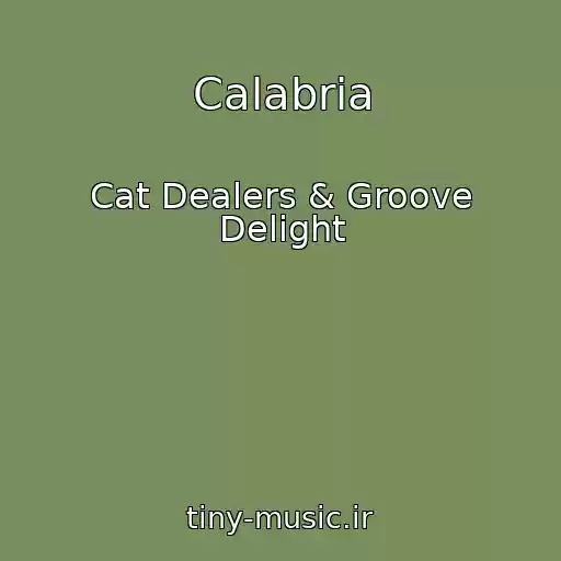 کاور آهنگ Calabria از Cat Dealers & Groove Delight