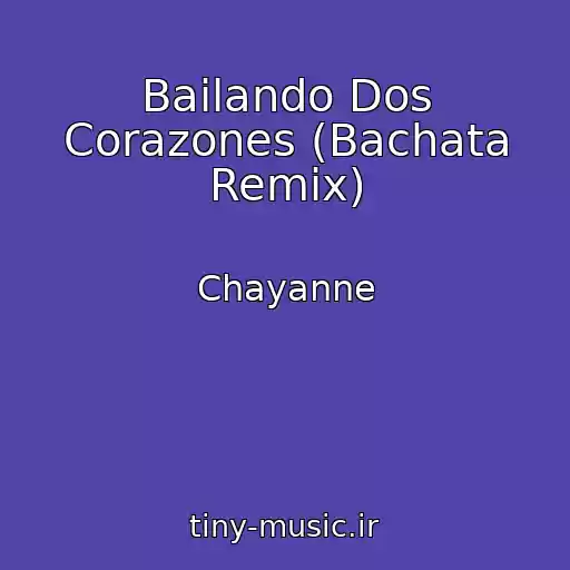 کاور آهنگ Bailando Dos Corazones (Bachata Remix) از Chayanne