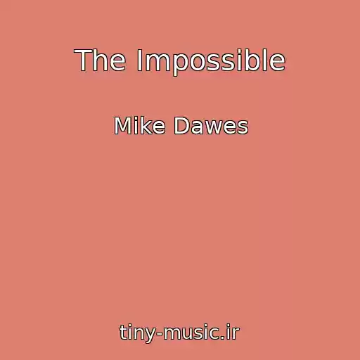 کاور آهنگ The Impossible از Mike Dawes