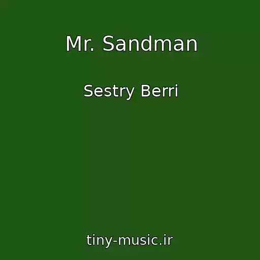 کاور آهنگ Mr. Sandman از Sestry Berri