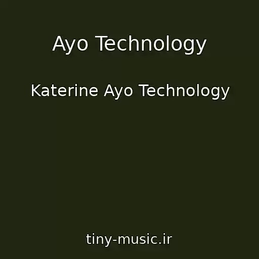 کاور آهنگ Ayo Technology از Katerine Ayo Technology