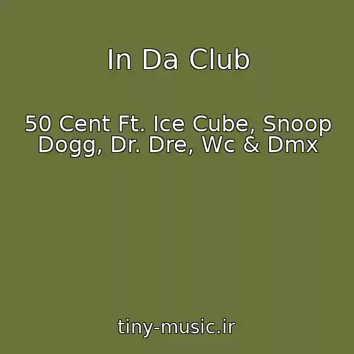 کاور آهنگ In Da Club از 50 Cent Ft. Ice Cube, Snoop Dogg, Dr. Dre, Wc & Dmx