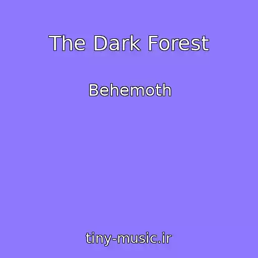 کاور آهنگ The Dark Forest از Behemoth