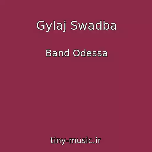 کاور آهنگ Gylaj Swadba از Band Odessa