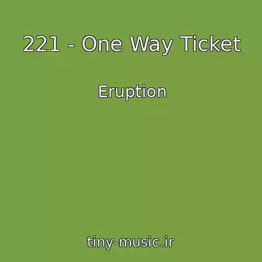 کاور آهنگ 221 - One Way Ticket از Eruption