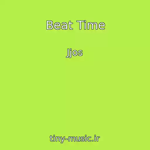 کاور آهنگ Beat Time از Jjos