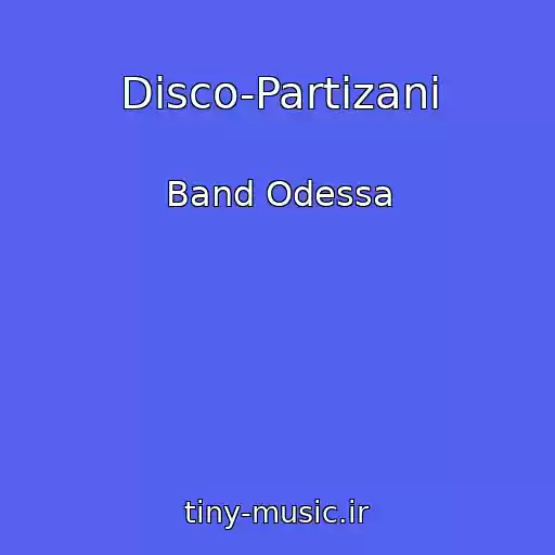 کاور آهنگ Disco-Partizani از Band Odessa