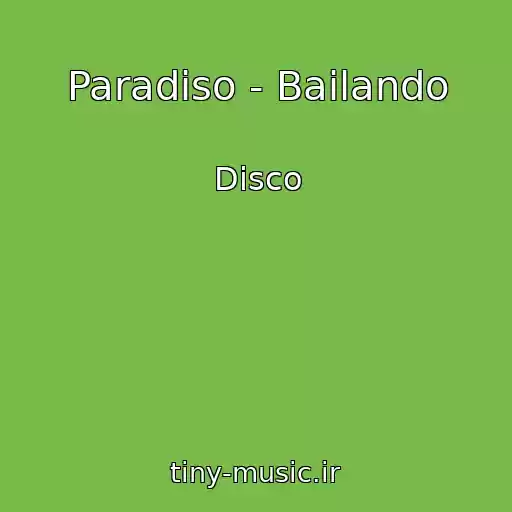 کاور آهنگ Paradiso - Bailando از Disco