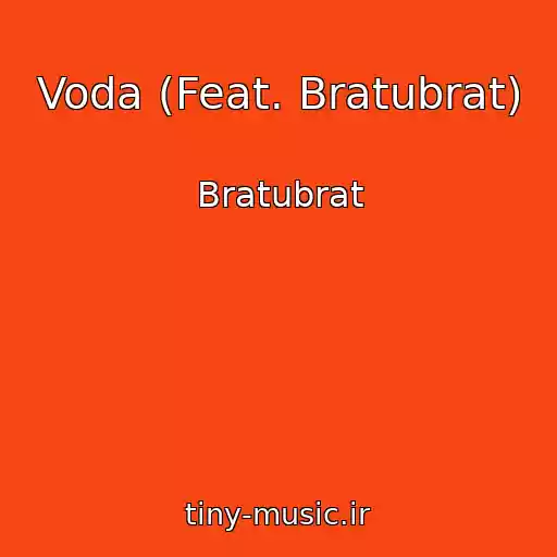 کاور آهنگ Voda (Feat. Bratubrat) از Bratubrat