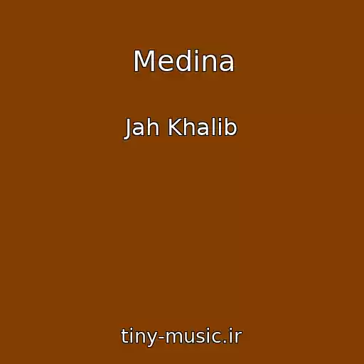 کاور آهنگ Medina از Jah Khalib