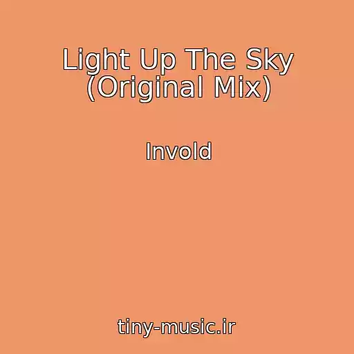 کاور آهنگ Light Up The Sky (Original Mix) از Invold