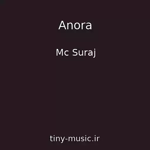 کاور آهنگ Anora از Mc Suraj