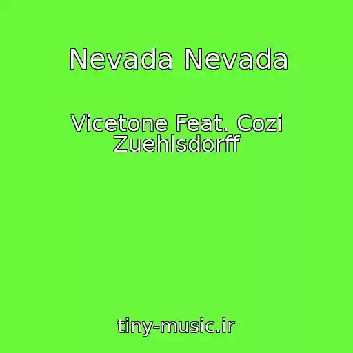 کاور آهنگ Nevada Nevada از Vicetone Feat. Cozi Zuehlsdorff