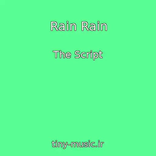 کاور آهنگ Rain Rain از The Script