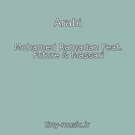 کاور آهنگ Arabi از Mohamed Ramadan Feat. Future & Massari