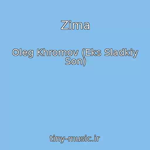 کاور آهنگ Zima از Oleg Khromov (Eks Sladkiy Son)