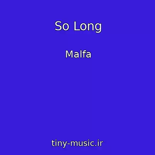 کاور آهنگ So Long از Malfa