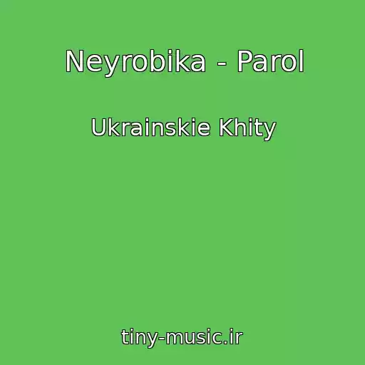 کاور آهنگ Neyrobika - Parol از Ukrainskie Khity