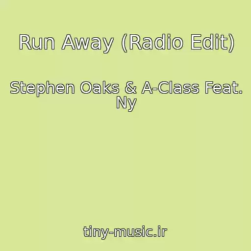 کاور آهنگ Run Away (Radio Edit) از Stephen Oaks & A-Class Feat. Ny