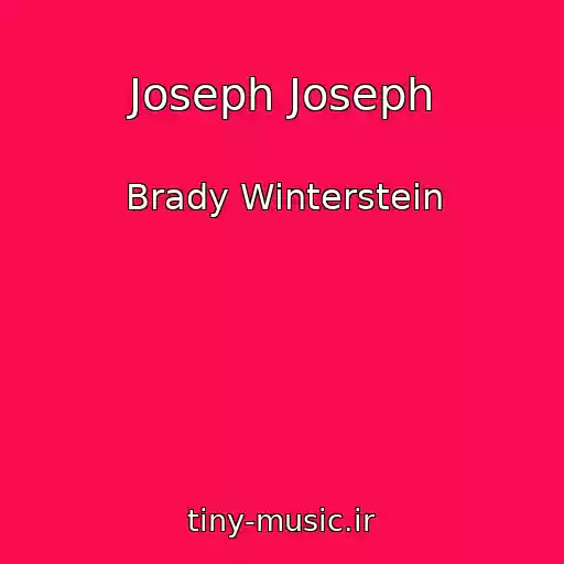 کاور آهنگ Joseph Joseph از Brady Winterstein