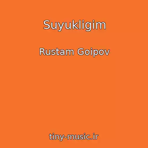 کاور آهنگ Suyukligim از Rustam Goipov
